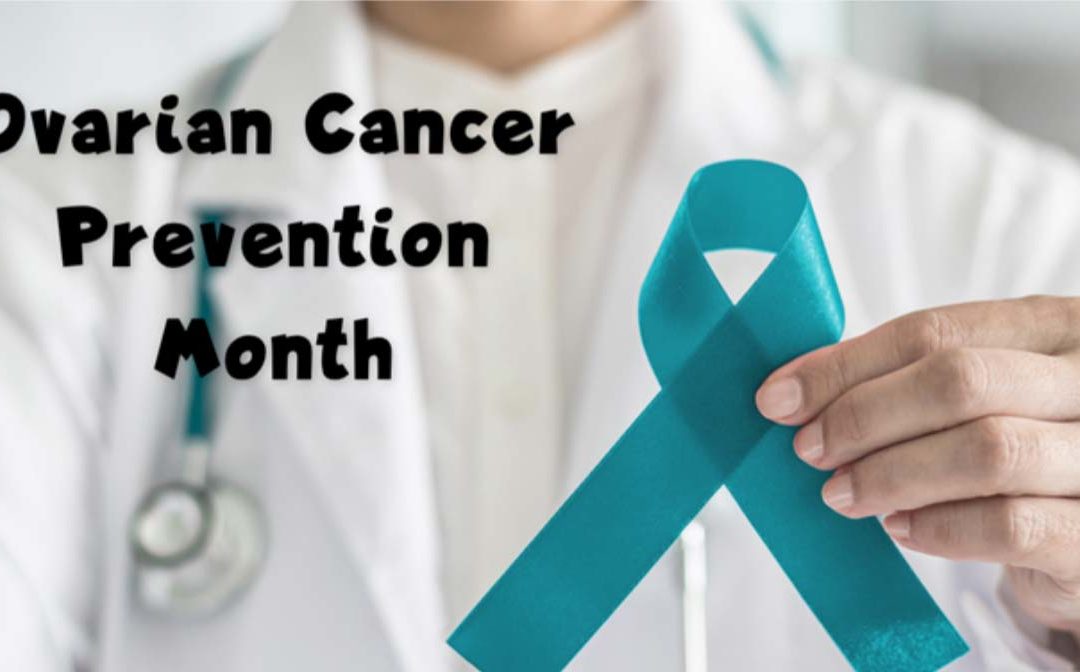Ovarian Cancer Prevention Month